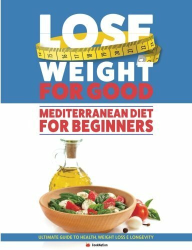 Mediterranean Diet For Beginners Lose Weight For Good Guide To Health Weight Los - Picture 1 of 3