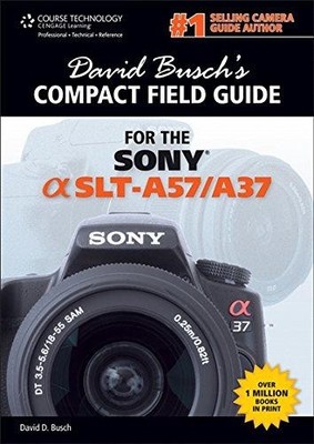 David Busch s Compact Field Guide for the Sony Alpha... - Busch, David