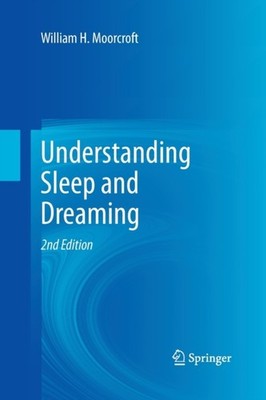 Moorcroft - Understanding Sleep and Dreaming - New paperback or softba - X555z