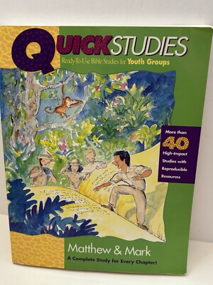 QUICK STUDIES - MATTHEW & MARK David C Cook Bible Study For Youth Groups UNUSED