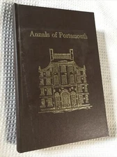 Rare Historical Book Annals of Portsmouth colonial New Hampshire 1971 