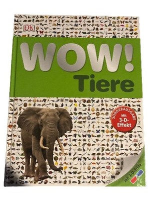 WOW! Tiere DK Verlag Sonderausgabe mit 3-D-Effekt Sachbuch für Kinder