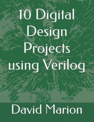 10 Digital Design Projects using Verilog