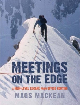 Meetings on the Edge: A High-level Escape from Office Routine,Ma