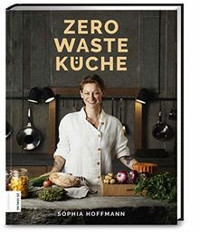 Zero Waste Küche von Hoffmann, Sophia | Buch | Zustand gut