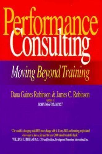 Performance Consulting: Moving Beyond Traini- 9781881052302, hardcover, Robinson