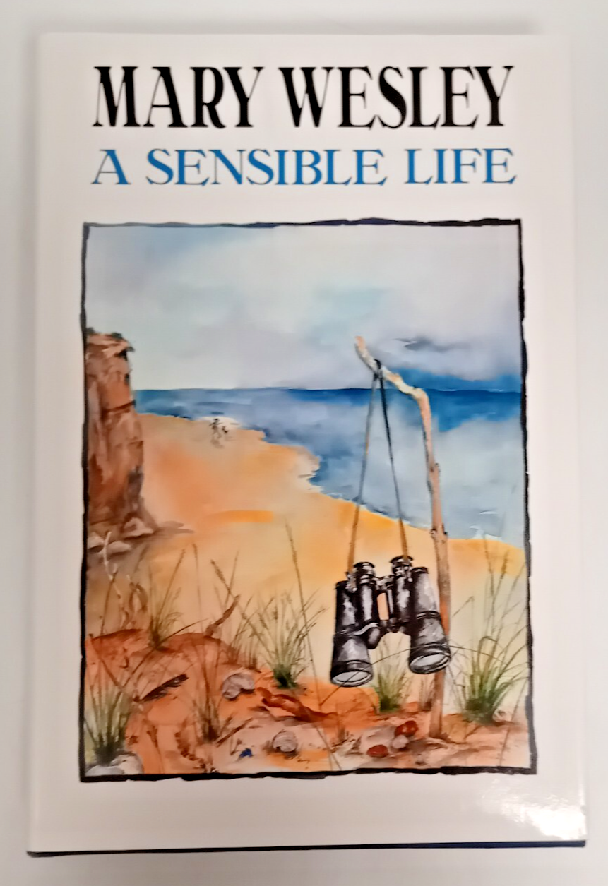 A Sensible Life by Mary Wesley (Hardcover, 1990)