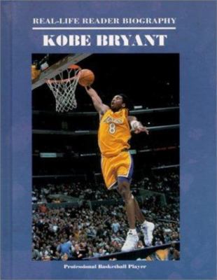 Kobe Bryant (Real-Life Reader Biography) by John Albert Torres