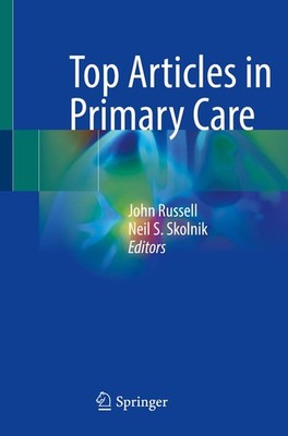 Top Articles in Primary Care John Russell