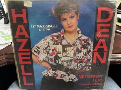 HAZELL DEAN whatever i do UK 12'' 1984 PROTO 234.660 HI NRG DISCO IMPORT