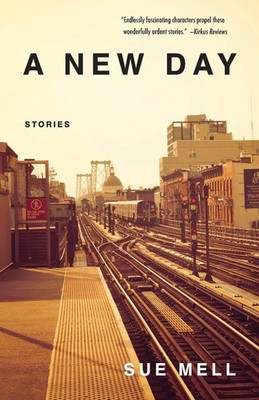 Sue Mell | New Day | Taschenbuch | Englisch (2024) | Stories | She Writes Press