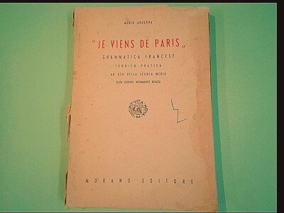 JE VIENS DE PARIS VOL I GRAMMATIK FRANZÖSISCHE MITTELSCHULE ARAGONA MORANO