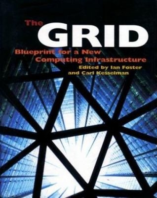 The Grid : Blueprint for a New Computing Infrastructure Hardcover