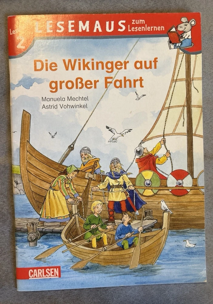 Die Wikinger auf großer Fahrt Lesestufe 2, Lesemaus zum Lesenlernen, Carlsen