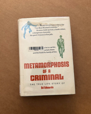 True Crime METAMORPHOSIS OF A CRIMINAL ED EDWARDS Serial Killer Memoir Book Rare