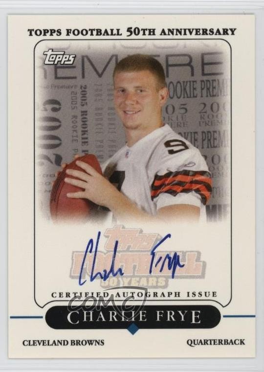 Charlie Frye Topps Rookie Premiere Autograph #RPCFR Rookie Premiere Autograph