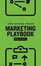 The Future-Proof Marketing Playbook by Tim Hickle (English) Paperback Book
