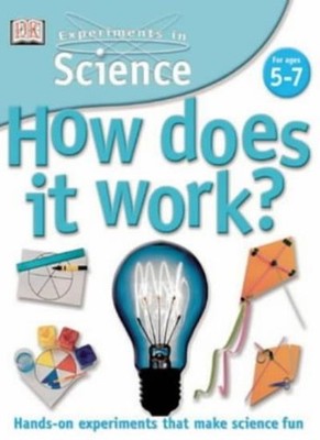 How Does it Work? (Experiments in Science),David Glover
