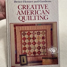 Better Homes and Gardens Creative American Quilting