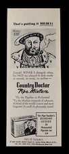 1947 COUNTRY DOCTOR Pipe Tobacco Henry VIII Many Wives One Mixture Print Ad 