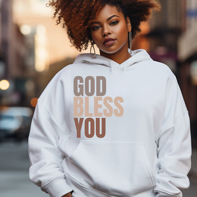 God Bless You Hooded Sweatshirt