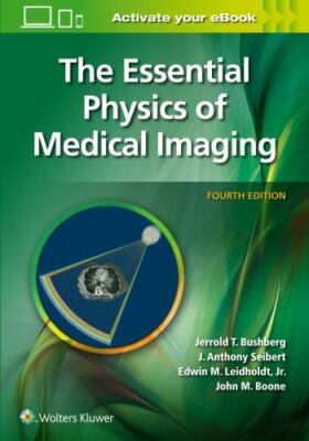 Essential Physics of Medical Imaging, Hardcover by Bushberg, Jerrold T., Ph.D...
