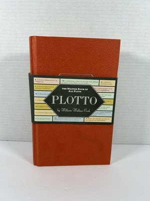 Plotto: The Master Book of All Plots by William Wallace Cook Hardcover
