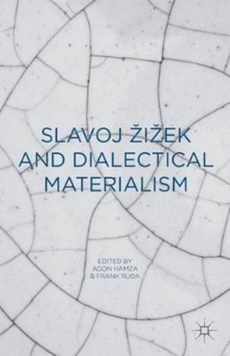 Agon Hamza Slavoj Zizek and Dialectical Materialism (Gebundene Ausgabe)