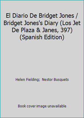 El Diario De Bridget Jones / Bridget Jones's Diary (Los Jet De Plaza & Janes,...