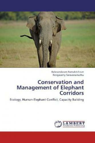 Thumbnail - Conservation And Management Of Elephant Corridors Ecology,