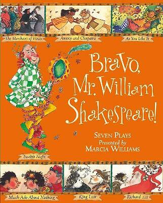 Bravo, Mr. William Shakespeare! by Marcia Williams (Paperback, 2009)