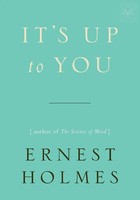 Ernest Holmes | It's Up To You | Taschenbuch | Englisch (2010)