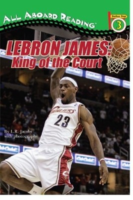 LeBron James: King of the Court (All A..., Jacobs, L.R.