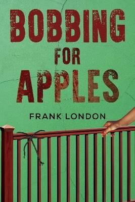 Bobbing for Apples, Frank London,  Paperback