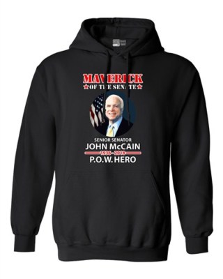 Maverick Of The Senate John McCain POW Hero DT Sweatshirt Hoodie
