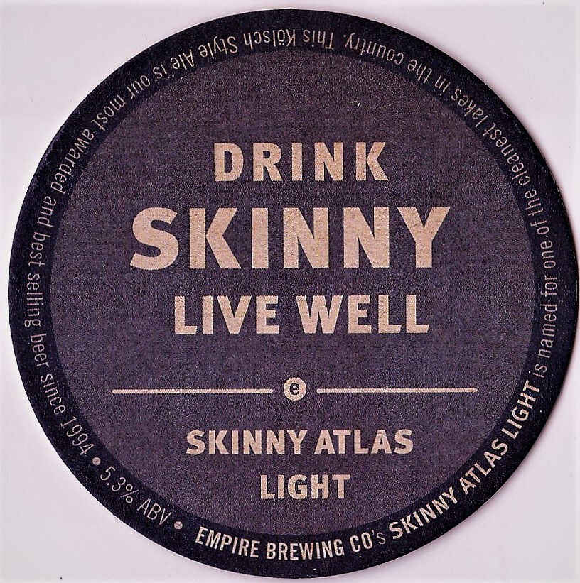 Empire Brewing Co  Drink Skinny Live Well  Beer Coaster Syracuse NY