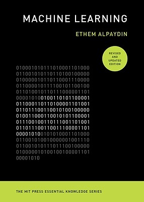 Machine Learning, Revised and Updated Ed Ethem Alpaydin Paperback