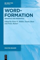 Word-Formation - Semantics And Pragmatics | Peter O. MüLler (U. A.) | Englisch