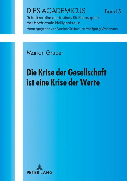 Marian Gruber | Die Krise Der Gesellschaft Ist Eine Krise Der Werte | Buch-image