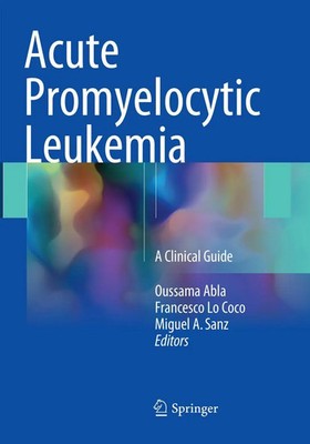 Oussama Abla (u. a.) | Acute Promyelocytic Leukemia | Taschenbuch | Englisch