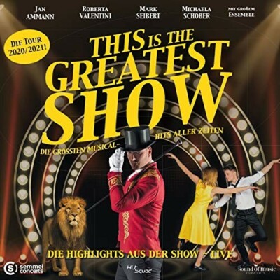 CD This Is the Greatest Show Die größten Musical Hits aller Zeiten Ammann (K220)