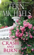Crash and Burn (Sisterhood) - Mass Market Paperback By Michaels, Fern - GOOD