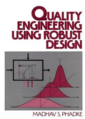 Quality Engineering Using Robust De..., Phadke, Madhav 