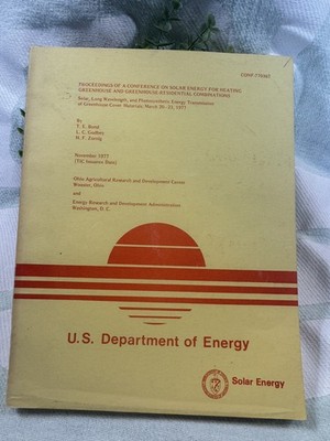 1977 U.S. Dept of Energy Solar Greenhouse Heating Conference Proceedings