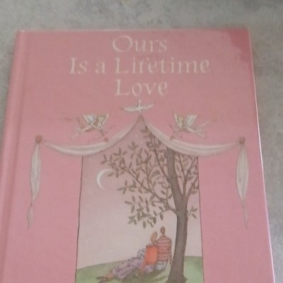 Ours Is a Lifetime Love by Eleanor Lov Lisa Nilsson Lasting Thoughts Library Ha 