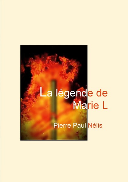 Pierre Paul NéLis | La LéGende De Marie L | Taschenbuch | FranzöSisch (2023)-image