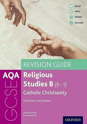AQA GCSE Religious Studies B: Catholic Christianity with Islam and Judaism...