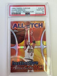 1999-00 Topps Chrome All-Etch Allen Iverson Refractor #AE-18 PSA 10 (Pop 7)