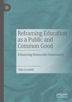 Reframing Education As A Public And Common Good Rita Locatelli