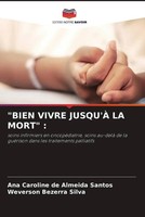 Ana Caroline De Almeida Santos (U. A.) | Bien Vivre Jusqu'À LA Mort : | Buch